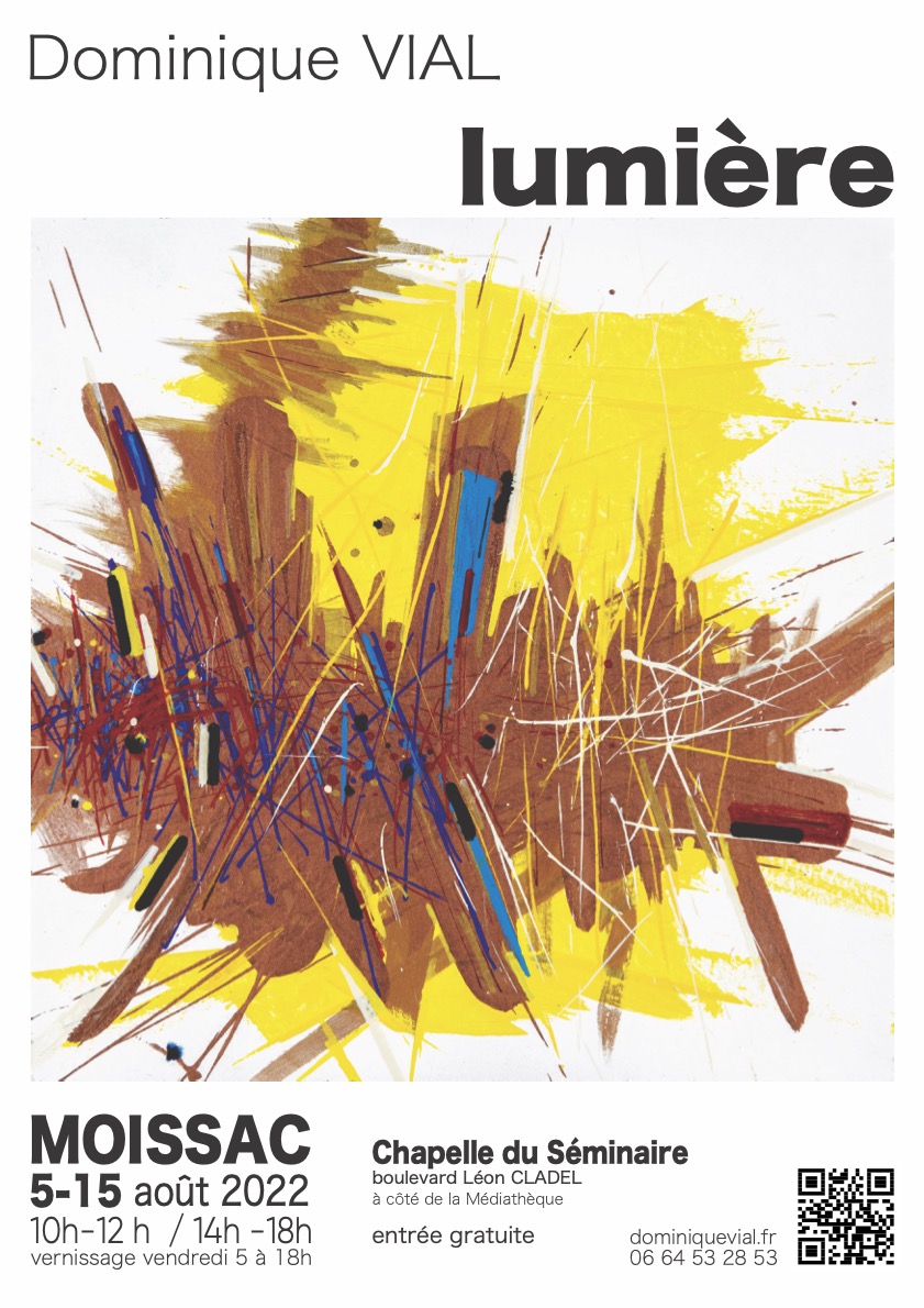 Affiche de l'exposition de peintures de Dominique VIAL intitulée "Lumière", à la Chapelle du Séminaire de Moissac, en 2022.